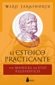 Title: Estoico practicante, El, Author: Ward Farnsworth