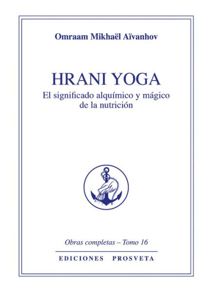 Hrani yoga: El significado alquímico y mágico de la nutrición