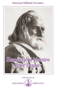Title: Homenaje al Maestro Peter Deunov, Author: Omraam Mikhaël Aïvanhov