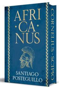 Title: Africanus (Edición limitada con cantos pintados) / Africanus (Limited Sprayed Edges Edition), Author: Santiago Posteguillo