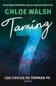 Title: Taming 7 (Los chicos de Tommen 5), Author: Chloe Walsh