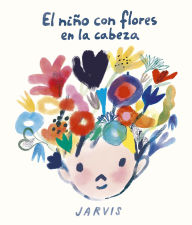 Title: El niño con flores en la cabeza, Author: Jarvis