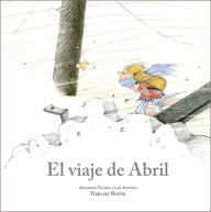 Title: El viaje de Abril, Author: Annamaria Piccione