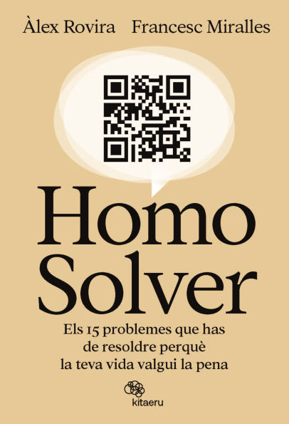 Homo Solver: Els 15 problemes que has de resoldre perquè la teva vida valgui la pena