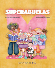 Title: Superabuelas, Author: Josï Carlos Romïn