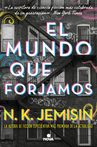 Title: El mundo que forjamos, Author: N. K. Jemisin