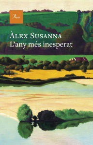 Title: L'any més inesperat, Author: Àlex Susanna