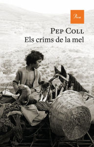 Title: Els crims de la mel, Author: Pep Coll