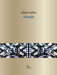 Title: Vitralls, Author: Lluís Calvo