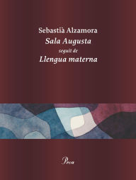 Title: Sala Augusta, Author: Sebastià Alzamora