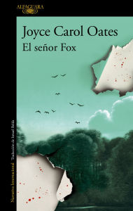 Title: El señor Fox / Fox, Author: Joyce Carol Oates