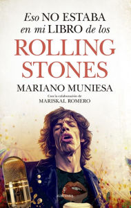 Title: Eso no estaba en mi libro de los Rolling Stones, Author: Vicente Romero Juan