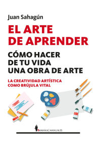Title: Arte de aprender, El, Author: Juan Arturo Sahagún Campos