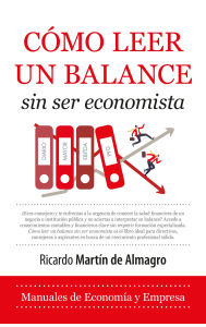 Title: Cómo leer un balance sin ser economista, Author: Ricardo Martín de Almagro Garzás