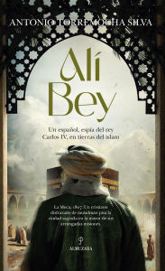 Title: Alí Bey, Author: Antonio Torremocha Silva