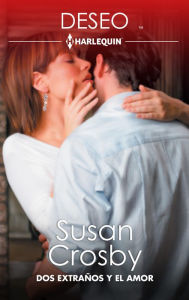 Title: Dos extraños y el amor, Author: Susan Crosby