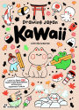 Drawing Japan KAWAII: 235 illustrations to discover Japanese culture