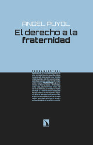 Title: El derecho a la fraternidad, Author: Angel Puyol González