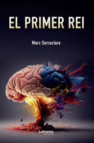 Title: El primer rei, Author: Marc Serraclara