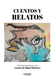 Title: Cuentos y relatos, Author: Carmen Miguel de Martínez