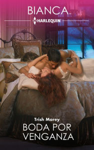 Title: Boda por venganza, Author: Trish Morey