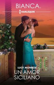 Title: Un amor siciliano, Author: Lucy Monroe