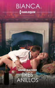 Title: Tres anillos, Author: Anne Mather