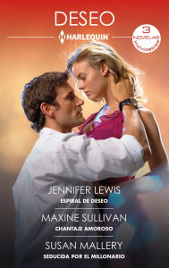 Title: Espiral de deseo - Chantaje amoroso - Seducida por el millonario, Author: Jennifer Lewis