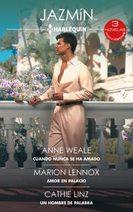 Free downloadable audiobooks for mac Cuando nunca se ha amado - Amor en palacio - Un hombre de palabra by Anne Weale, Marion Lennox, Cathie Linz, Isabel Blanco Gónzalez, Catalina Freire Hernández in English