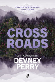 Title: Crossroads (Spanish Edition), Author: Devney Perry