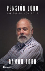 Title: Pensión Lobo: Habitación número 13, Author: Ramón Lobo