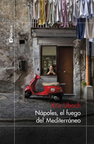 Free audio book downloading Nápoles, el fuego del Mediterráneo 9788411003865 (English Edition) MOBI by Kris Ubach