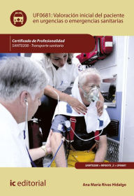Title: Valoración inicial del paciente en urgencias o emergencias sanitarias. SANT0208, Author: Ana María Rivas Hidalgo