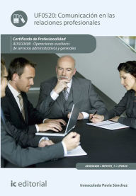 Title: Comunicación en las relaciones profesionales. ADGG0408, Author: Inmaculada Pavía Sánchez