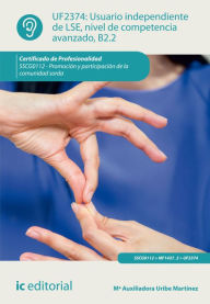 Title: Usuario independiente de LSE, nivel de competencia avanzado B2.2. SSCG0112, Author: M Auxiliadora Uribe Martínez