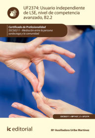 Title: Usuario independiente de LSE, nivel de competencia avanzado B2.2. SSCG0211, Author: M Auxiliadora Uribe Martínez