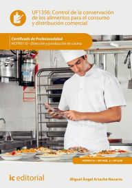 Title: Control de la conservación de los alimentos para el consumo y distribución comercial. HOTR0110, Author: Miguel Ángel Artacho Navarro