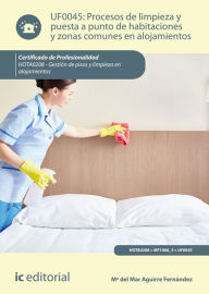 Title: Procesos de limpieza y puesta a punto de habitaciones y zonas comunes en alojamientos. HOTA0208, Author: M del Mar Aguirre Fernández