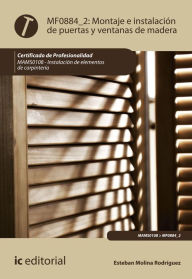 Title: Montaje e instalación de puertas y ventanas de madera. MAMS0108, Author: Esteban Molina Rodríguez