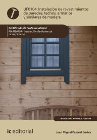 Title: Instalación de revestimientos de paredes, techos, armarios y similares de madera. MAMS0108, Author: Juan Miguel Pascual Cortés