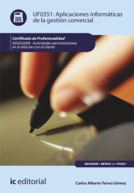 Title: Aplicaciones informáticas de la gestión comercial. ADGG0208, Author: Carlos Alberto Torres Gómez