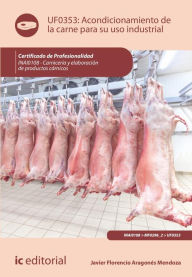 Title: Acondicionamiento de la carne para su uso industrial. INAI0108, Author: Javier Florencio Aragonés Mendoza