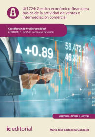 Title: Gestión económico-financiera básica de la actividad de ventas e intermediación comercial. COMT0411, Author: María José Sorlózano González