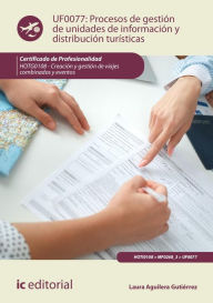 Title: Procesos de gestión de unidades de información y distribución turísticas. HOTG0108, Author: Laura Aguilera Gutiérrez