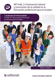 Title: Orientación laboral y promoción de la calidad en la Formación Profesional para el Empleo. SSCE0110, Author: Tamara González Calderón