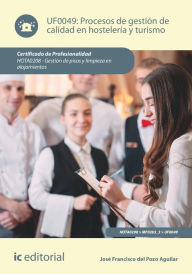 Title: Procesos de gestión de calidad en hostelería y turismo. HOTA0208, Author: José Francisco del Pozo Aguilar