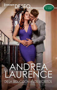 Title: De la seduccio?n a los secretos, Author: Andrea Laurence