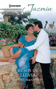 Title: Besos de lluvia, Author: Debbie Macomber