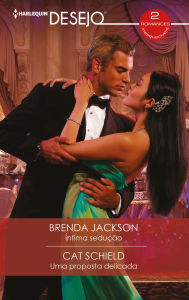 Title: Íntima sedução - Uma proposta delicada, Author: Brenda Jackson