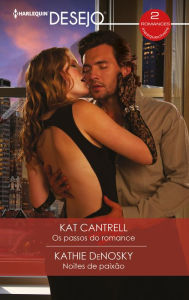 Title: Os passos do romance - Noites de paixão, Author: Kat Cantrell
